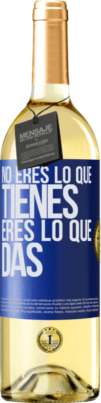 29,95 € Envío gratis | Vino Blanco Edición WHITE No eres lo que tienes. Eres lo que das Etiqueta Azul. Etiqueta personalizable Vino joven Cosecha 2024 Verdejo