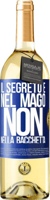 29,95 € Spedizione Gratuita | Vino bianco Edizione WHITE Il segreto è nel mago, non nella bacchetta Etichetta Blu. Etichetta personalizzabile Vino giovane Raccogliere 2023 Verdejo