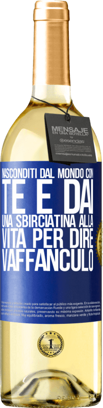 29,95 € Spedizione Gratuita | Vino bianco Edizione WHITE Nasconditi dal mondo con te e dai una sbirciatina alla vita per dire vaffanculo Etichetta Blu. Etichetta personalizzabile Vino giovane Raccogliere 2024 Verdejo