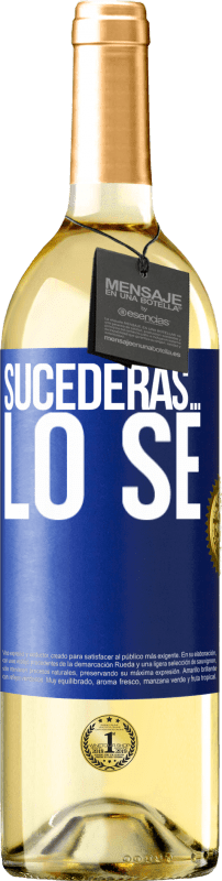 29,95 € Envío gratis | Vino Blanco Edición WHITE Sucederás… lo sé Etiqueta Azul. Etiqueta personalizable Vino joven Cosecha 2024 Verdejo