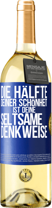 29,95 € Kostenloser Versand | Weißwein WHITE Ausgabe Die Hälfte deiner Schönheit ist deine seltsame Denkweise Blaue Markierung. Anpassbares Etikett Junger Wein Ernte 2024 Verdejo