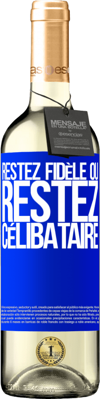 29,95 € Envoi gratuit | Vin blanc Édition WHITE Restez fidèle ou restez célibataire Étiquette Bleue. Étiquette personnalisable Vin jeune Récolte 2024 Verdejo