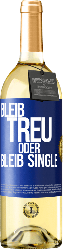 29,95 € Kostenloser Versand | Weißwein WHITE Ausgabe Bleib treu oder bleib Single Blaue Markierung. Anpassbares Etikett Junger Wein Ernte 2024 Verdejo