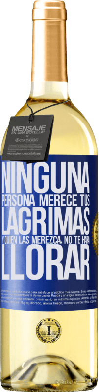 29,95 € Envío gratis | Vino Blanco Edición WHITE Ninguna persona merece tus lágrimas, y quien las merezca, no te hará llorar Etiqueta Azul. Etiqueta personalizable Vino joven Cosecha 2024 Verdejo