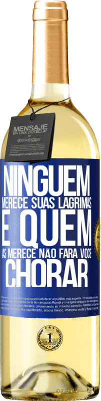 29,95 € Envio grátis | Vinho branco Edição WHITE Ninguém merece suas lágrimas, e quem as merece não fará você chorar Etiqueta Azul. Etiqueta personalizável Vinho jovem Colheita 2024 Verdejo