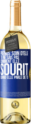 29,95 € Envoi gratuit | Vin blanc Édition WHITE Prends soin d'elle. Tu ne sais pas comment elle sourit quand elle parle de toi Étiquette Bleue. Étiquette personnalisable Vin jeune Récolte 2024 Verdejo