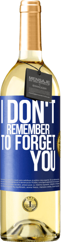 29,95 € Бесплатная доставка | Белое вино Издание WHITE Я не помню, как забыл тебя Синяя метка. Настраиваемая этикетка Молодое вино Урожай 2023 Verdejo