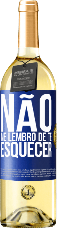 29,95 € Envio grátis | Vinho branco Edição WHITE Não me lembro de te esquecer Etiqueta Azul. Etiqueta personalizável Vinho jovem Colheita 2024 Verdejo