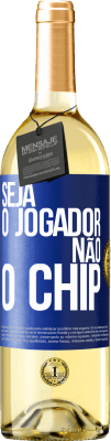 29,95 € Envio grátis | Vinho branco Edição WHITE Seja o jogador, não o chip Etiqueta Azul. Etiqueta personalizável Vinho jovem Colheita 2023 Verdejo