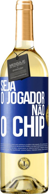 29,95 € Envio grátis | Vinho branco Edição WHITE Seja o jogador, não o chip Etiqueta Azul. Etiqueta personalizável Vinho jovem Colheita 2025 Verdejo