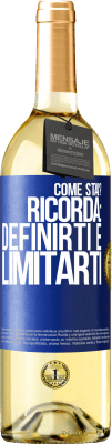 29,95 € Spedizione Gratuita | Vino bianco Edizione WHITE come stai? Ricorda: definirti è limitarti Etichetta Blu. Etichetta personalizzabile Vino giovane Raccogliere 2025 Verdejo