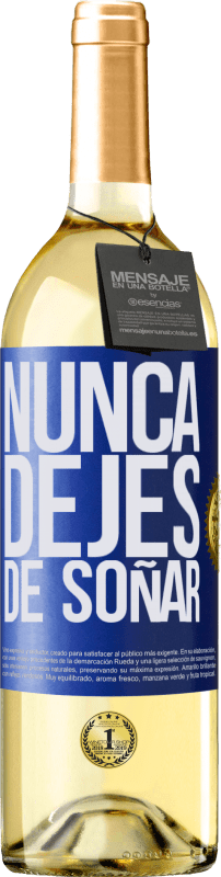 29,95 € Envío gratis | Vino Blanco Edición WHITE Nunca dejes de soñar Etiqueta Azul. Etiqueta personalizable Vino joven Cosecha 2024 Verdejo