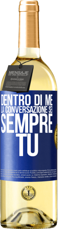 29,95 € Spedizione Gratuita | Vino bianco Edizione WHITE Dentro di me la gente parla sempre di te Etichetta Blu. Etichetta personalizzabile Vino giovane Raccogliere 2024 Verdejo