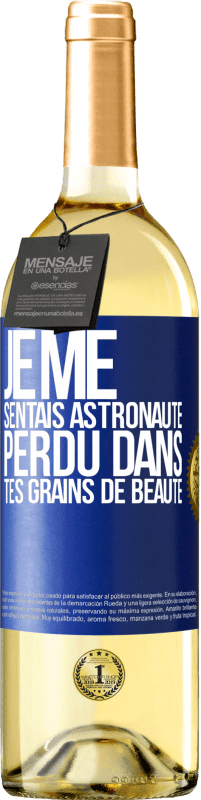 29,95 € Envoi gratuit | Vin blanc Édition WHITE Je me sentais astronaute, perdu dans tes grains de beauté Étiquette Bleue. Étiquette personnalisable Vin jeune Récolte 2024 Verdejo