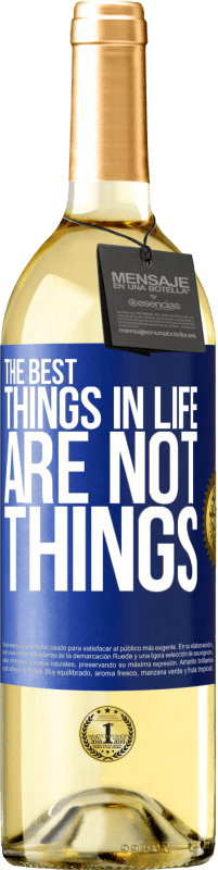 29,95 € Free Shipping | White Wine WHITE Edition The best things in life are not things Blue Label. Customizable label Young wine Harvest 2024 Verdejo