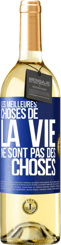 29,95 € Envoi gratuit | Vin blanc Édition WHITE Les meilleures choses de la vie ne sont pas des choses Étiquette Bleue. Étiquette personnalisable Vin jeune Récolte 2024 Verdejo