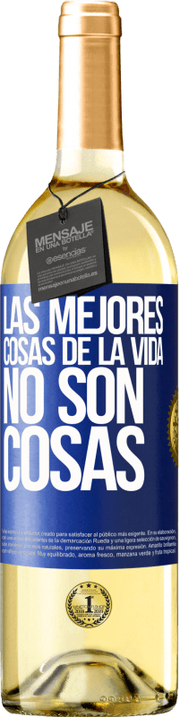 29,95 € Envío gratis | Vino Blanco Edición WHITE Las mejores cosas de la vida no son cosas Etiqueta Azul. Etiqueta personalizable Vino joven Cosecha 2024 Verdejo