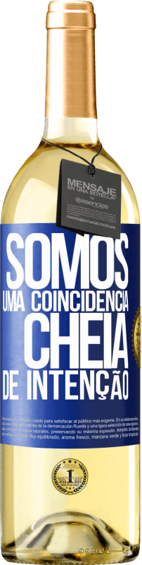 29,95 € Envio grátis | Vinho branco Edição WHITE Somos uma coincidência cheia de intenção Etiqueta Azul. Etiqueta personalizável Vinho jovem Colheita 2024 Verdejo