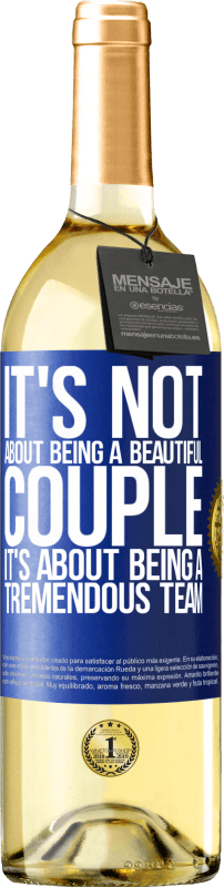 29,95 € Free Shipping | White Wine WHITE Edition It's not about being a beautiful couple. It's about being a tremendous team Blue Label. Customizable label Young wine Harvest 2023 Verdejo