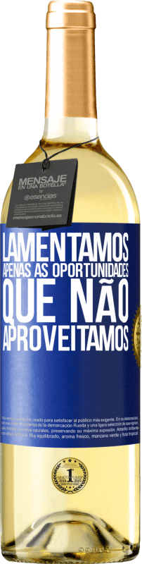 29,95 € Envio grátis | Vinho branco Edição WHITE Lamentamos apenas as oportunidades que não aproveitamos Etiqueta Azul. Etiqueta personalizável Vinho jovem Colheita 2025 Verdejo