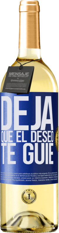 29,95 € Envío gratis | Vino Blanco Edición WHITE Deja que el deseo te guíe Etiqueta Azul. Etiqueta personalizable Vino joven Cosecha 2024 Verdejo