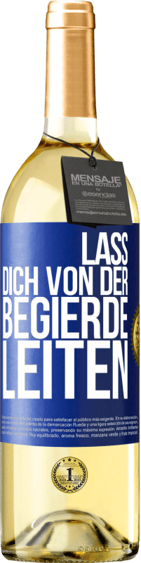 29,95 € Kostenloser Versand | Weißwein WHITE Ausgabe Lass dich von der Begierde leiten Blaue Markierung. Anpassbares Etikett Junger Wein Ernte 2024 Verdejo