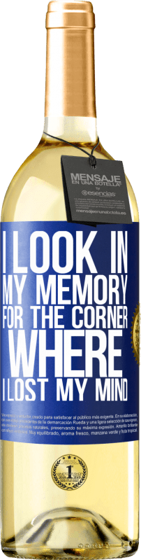 29,95 € Free Shipping | White Wine WHITE Edition I look in my memory for the corner where I lost my mind Blue Label. Customizable label Young wine Harvest 2024 Verdejo