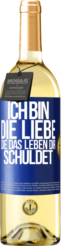 29,95 € Kostenloser Versand | Weißwein WHITE Ausgabe Ich bin die Liebe, die das Leben dir schuldet Blaue Markierung. Anpassbares Etikett Junger Wein Ernte 2024 Verdejo