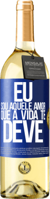 29,95 € Envio grátis | Vinho branco Edição WHITE Eu sou aquele amor que a vida te deve Etiqueta Azul. Etiqueta personalizável Vinho jovem Colheita 2025 Verdejo