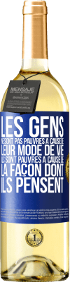 29,95 € Envoi gratuit | Vin blanc Édition WHITE Les gens ne sont pas pauvres à cause de leur mode de vie. Ils sont pauvres à cause de la façon dont ils pensent Étiquette Bleue. Étiquette personnalisable Vin jeune Récolte 2024 Verdejo