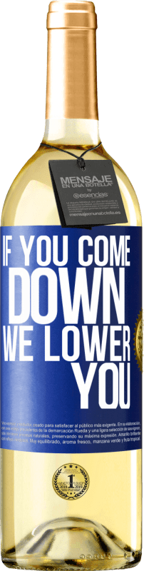 29,95 € Бесплатная доставка | Белое вино Издание WHITE Если вы спуститесь, мы снизим вас Синяя метка. Настраиваемая этикетка Молодое вино Урожай 2023 Verdejo