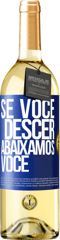 29,95 € Envio grátis | Vinho branco Edição WHITE Se você descer, abaixamos você Etiqueta Azul. Etiqueta personalizável Vinho jovem Colheita 2024 Verdejo