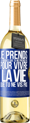 29,95 € Envoi gratuit | Vin blanc Édition WHITE Je prends des risques que tu ne prends pas, pour vivre la vie que tu ne vis pas Étiquette Bleue. Étiquette personnalisable Vin jeune Récolte 2024 Verdejo