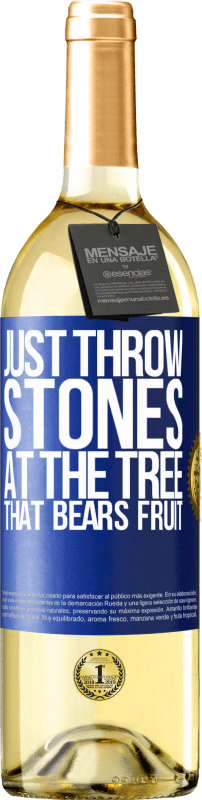 29,95 € Free Shipping | White Wine WHITE Edition Just throw stones at the tree that bears fruit Blue Label. Customizable label Young wine Harvest 2025 Verdejo