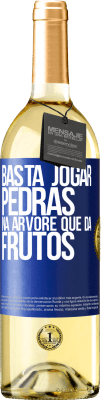 29,95 € Envio grátis | Vinho branco Edição WHITE Basta jogar pedras na árvore que dá frutos Etiqueta Azul. Etiqueta personalizável Vinho jovem Colheita 2024 Verdejo