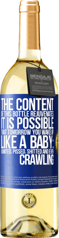 29,95 € Free Shipping | White Wine WHITE Edition The content of this bottle rejuvenates. It is possible that tomorrow you wake up like a baby: vomited, pissed, shitted and Blue Label. Customizable label Young wine Harvest 2023 Verdejo