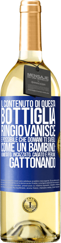 29,95 € Spedizione Gratuita | Vino bianco Edizione WHITE Il contenuto di questa bottiglia ringiovanisce. È possibile che domani ti svegli come un bambino: vomitato, incazzato, Etichetta Blu. Etichetta personalizzabile Vino giovane Raccogliere 2024 Verdejo