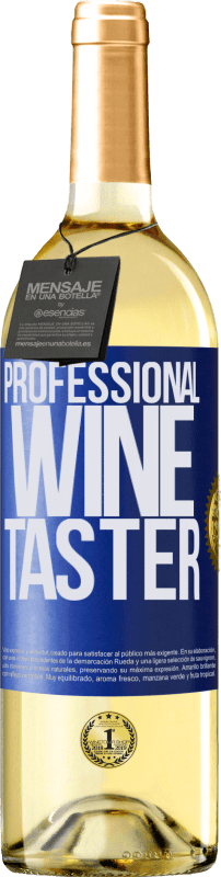 29,95 € Envío gratis | Vino Blanco Edición WHITE Professional wine taster Etiqueta Azul. Etiqueta personalizable Vino joven Cosecha 2024 Verdejo