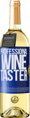 29,95 € Kostenloser Versand | Weißwein WHITE Ausgabe Professional wine taster Blaue Markierung. Anpassbares Etikett Junger Wein Ernte 2024 Verdejo