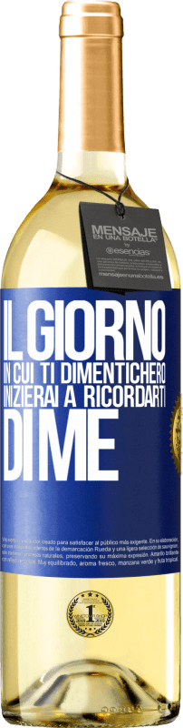 29,95 € Spedizione Gratuita | Vino bianco Edizione WHITE Il giorno in cui ti dimenticherò, inizierai a ricordarti di me Etichetta Blu. Etichetta personalizzabile Vino giovane Raccogliere 2024 Verdejo