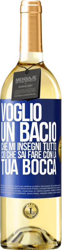 29,95 € Spedizione Gratuita | Vino bianco Edizione WHITE Voglio un bacio che mi insegni tutto ciò che sai fare con la tua bocca Etichetta Blu. Etichetta personalizzabile Vino giovane Raccogliere 2024 Verdejo