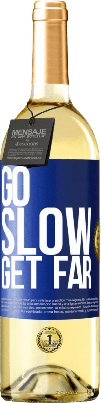 29,95 € Free Shipping | White Wine WHITE Edition Go slow. Get far Blue Label. Customizable label Young wine Harvest 2023 Verdejo