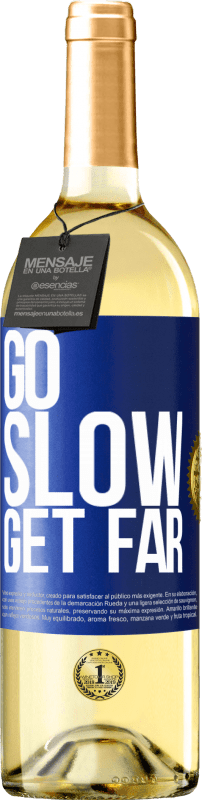 29,95 € Free Shipping | White Wine WHITE Edition Go slow. Get far Blue Label. Customizable label Young wine Harvest 2025 Verdejo