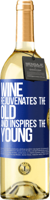 29,95 € Free Shipping | White Wine WHITE Edition Wine rejuvenates the old and inspires the young Blue Label. Customizable label Young wine Harvest 2024 Verdejo