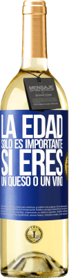 29,95 € Envío gratis | Vino Blanco Edición WHITE La edad solo es importante si eres un queso o un vino Etiqueta Azul. Etiqueta personalizable Vino joven Cosecha 2024 Verdejo