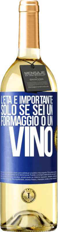 29,95 € Spedizione Gratuita | Vino bianco Edizione WHITE L'età è importante solo se sei un formaggio o un vino Etichetta Blu. Etichetta personalizzabile Vino giovane Raccogliere 2024 Verdejo