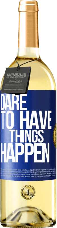 29,95 € 免费送货 | 白葡萄酒 WHITE版 Dare to have things happen 蓝色标签. 可自定义的标签 青年酒 收成 2025 Verdejo