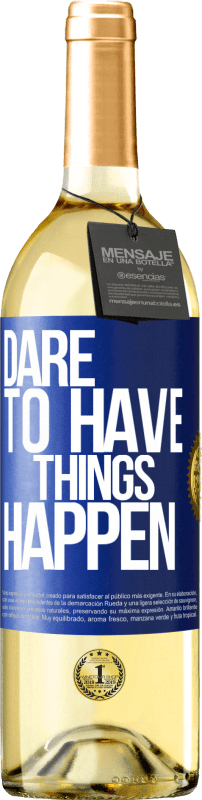 29,95 € Spedizione Gratuita | Vino bianco Edizione WHITE Dare to have things happen Etichetta Blu. Etichetta personalizzabile Vino giovane Raccogliere 2024 Verdejo