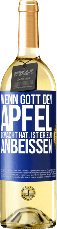 29,95 € Kostenloser Versand | Weißwein WHITE Ausgabe Wenn Gott den Apfel gemacht hat, ist er zum Anbeißen Blaue Markierung. Anpassbares Etikett Junger Wein Ernte 2024 Verdejo