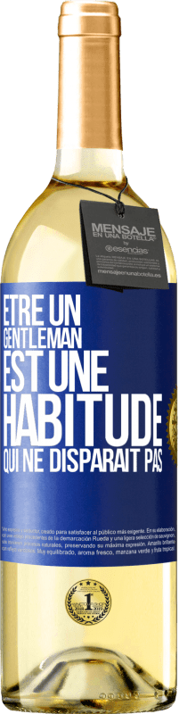 29,95 € Envoi gratuit | Vin blanc Édition WHITE Être un gentleman est une habitude qui ne disparaît pas Étiquette Bleue. Étiquette personnalisable Vin jeune Récolte 2024 Verdejo